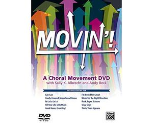 Movin'! A Choral Movement DVD: con messa in scena per: Can-Can / Casa di pan di zenzero ricoperta di caramelle/Fa La! / Riempi la tua vita di musica / Buone notizie, grande gioia! / Sono Bound for