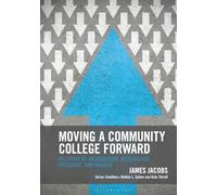 Moving a Community College Forward: My Story as an Educator, Researcher, President, and Radical