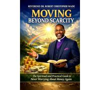 MOVING BEYOND SCARCITY