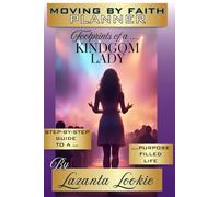 Moving by Faith Planner: Footprints of a Kingdom Lady