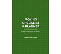 Moving Checklist and Planner: 8-W ountdown Organizer with Packing Lists, Budget Tracker, and Change of Address Log | Complete Relocation Guide
