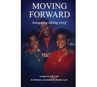 Moving Forward: Navigating Sibling Grief: Navigating Sibling Grief