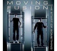 Moving Fusion - Start Of Something