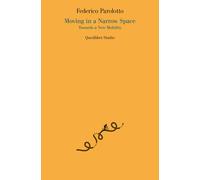 Moving in a narrow space. Towards a new mobility - Parolotto Federico
