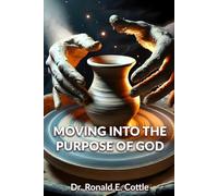 Moving Into the Purpose of God