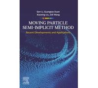Moving Particle Semi-implicit Method: Recent Developments and Applications