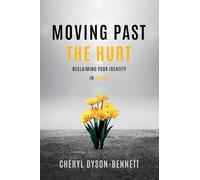 Moving Past the Hurt
