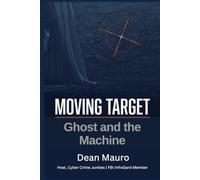 Moving Target: Ghost and the Machine