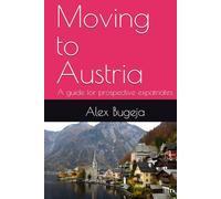 Moving to Austria: A guide for prospective expatriates