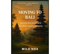 Moving to Bali: Behind the postcard, another reality to tame