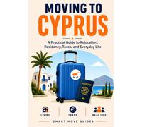 Moving to Cyprus: A practical guide to relocation, residency, taxes and everyday life