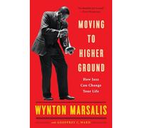 Wynton Marsalis Geoffrey Ward Moving to Higher Ground (Tascabile)