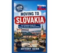 Moving to Slovakia: The Complete Guide for Expats, Nomads, and Newcomers