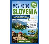 Moving to Slovenia: The Complete Guide for Expats, Nomads, and Newcomers