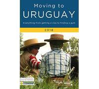 Moving to Uruguay 2018: Black & White Edition [Lingua Inglese]
