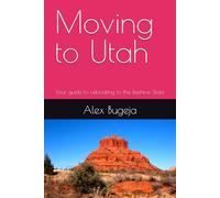 Moving to Utah: Your guide to relocating to the Beehive State: 29