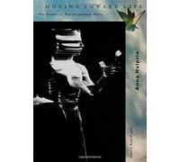 Moving Toward Life: 5 Decades of Transformational Dance