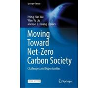 Moving Toward Net-Zero Carbon Society (Copertina rigida) Springer Climate