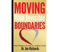 Jim Richards Moving Your Invisible Boundaries (Tascabile)