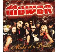 Mower - Make It A Double