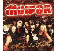 Mower - Make It A Double