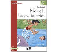 Mowgli learns to swim. Con Audiolibro: Mowgli Learns to Swim