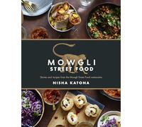 Nisha Katona Mowgli Street Food (Copertina rigida)