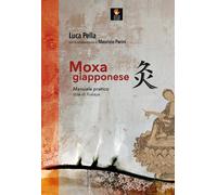 Moxa giapponese. Manuale pratico, stile di Fukaya - 2026 - Shiats
