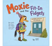 Moxie and the Fit-In Fidgets