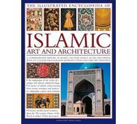 Moya Carey Illustrated Encyclopedia of Islamic Art and Archit (Copertina rigida)