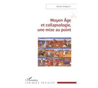 Moyen Âge et collapsologie, une mise au point