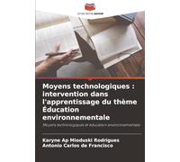 Moyens technologiques : intervention dans l'apprentissage du thème Éducation environnementale: Moyens technologiques et éducation environnementale