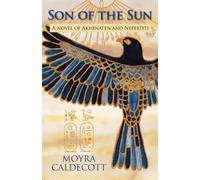 Moyra Caldecott Son of the Sun (Tascabile) Egyptian Sequence