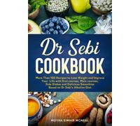 Moyra Eimhir McNeal Dr Sebi Cookbook (Tascabile)