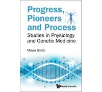 Moyra Smith Progress, Pioneers And Process: Studies In Physio (Copertina rigida)