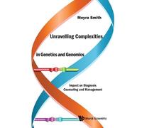 Moyra Smith Unravelling Complexities In Genetics And Genomics (Copertina rigida)