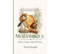 Mozambique: Where Cultures Meet the Ocean