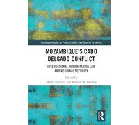 Mozambique's Cabo Delgado Conflict: International Humanitarian Law and Regional Security