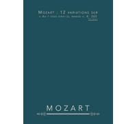 Mozart : 12 variations sur « Ah ! vous dirai-je, maman », K. 265: Pour piano