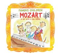 Mozart: A Kid With a Big Dream