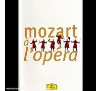 Mozart à l'opéra [Edizione: Francia]