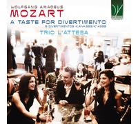 Mozart : a Taste for Divertimento - 5 Divertimentos K.Anh 229 / K.439b