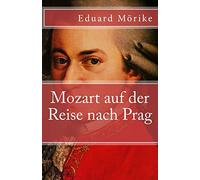 Mozart auf der Reise nach Prag: Volume 13