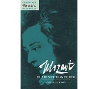 Mozart: Clarinet Concerto: Clairnet Concerto
