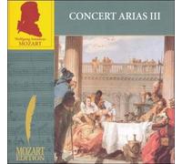 Mozart: Concert Arias, Vol. 3