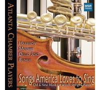 Mozart/Dello Joio/Harbison - Songs America Loves To Sing