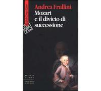 Mozart e il divieto di successione