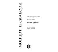 Mozart e Salieri. Testo russo a fronte - 2012 - IkonaLiber
