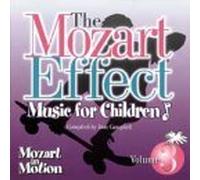 Mozart Effect for Children Vol 3- Mozart in Motion by Wolfgang Amadeus Mozart (1997-09-02)