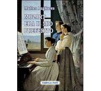 Mozart era il mio preferito